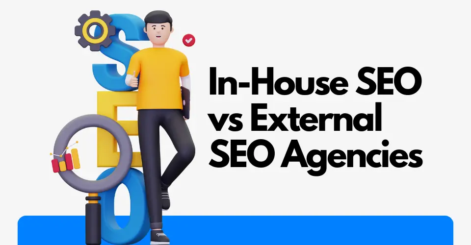 In House SEO vs External SEO